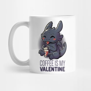 Coffee Is My Valentine Funny Cute Gift Mug